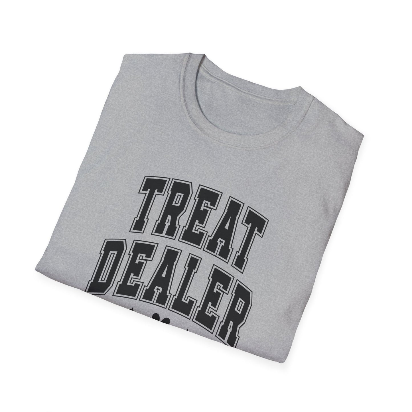 Funny Pet Lover T-Shirt - Treat Dealer - Unisex Softstyle Tee