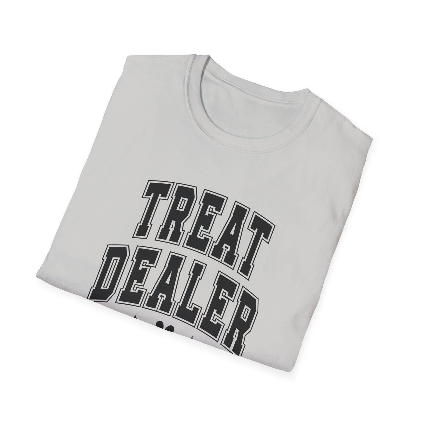 Funny Pet Lover T-Shirt - Treat Dealer - Unisex Softstyle Tee